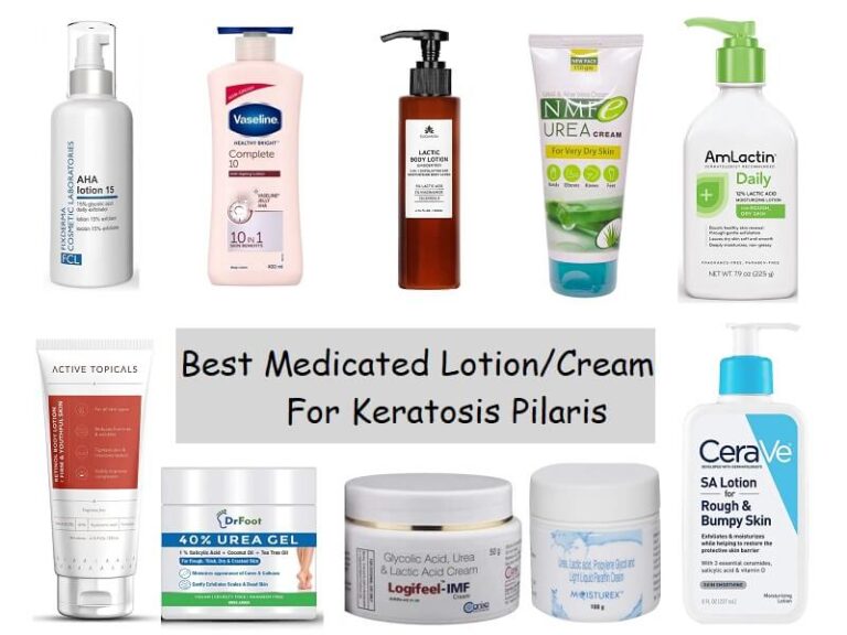10 Best Medicated Lotion/Cream For Keratosis Pilaris in India